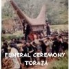 Travel to TORAJA: Visiting Funeral Ceremony Travel Toraja - SULAWESI