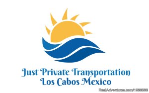 Just Private Transportation Los Cabos | San José del Cabo, Mexico | Car & Van Shuttle Service