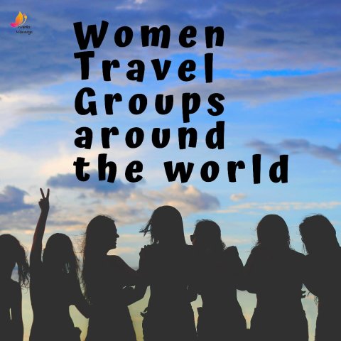 Safe & Secure Women Travel Groups